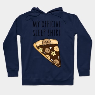 Sleep shirt pizza and cookie Hoodie